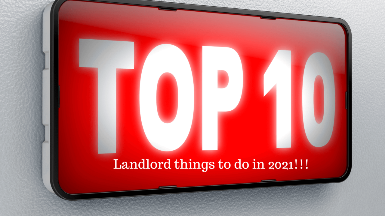 >Top 10 things for landlords in 2021