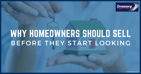 Why Homeowners Should Sell Before They Start Looking