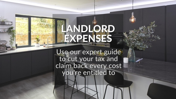 LANDLORD EXPENSES: USE OUR EXPERT GUIDE TO CLAIM BACK EVERY COST YOU’RE ENTITLED