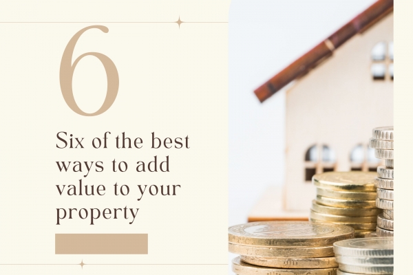 Six of the best ways to add value to your property