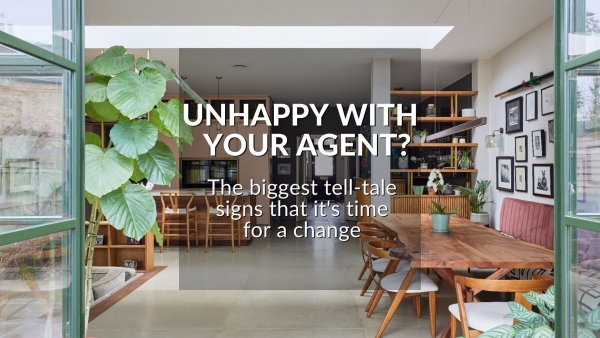 UNHAPPY WITH YOUR AGENT? THE BIGGEST TELL-TALE SIGNS THAT IT’S TIME FOR A CHANGE