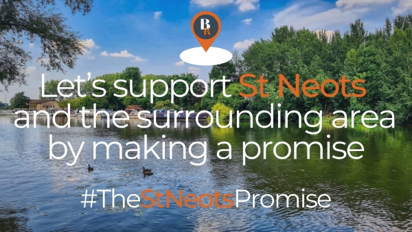 Let’s support St Neots and the surrounding area by making a promise