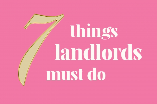 7 things landlords must do