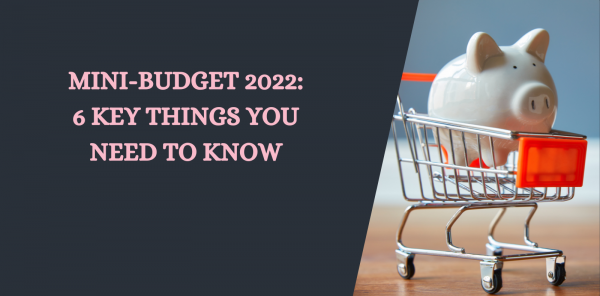 Mini-Budget 2022: 6 Key Things You Need To Know