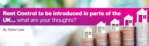 Rent controls will be introduce to some parts of the UK