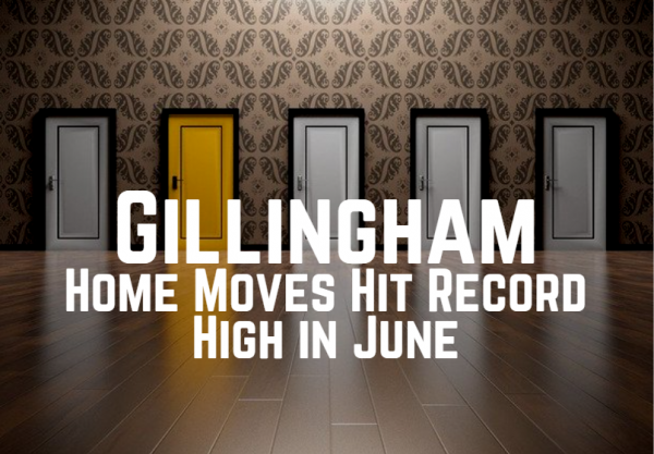 Gillingham Home Moves Hit Record High in June