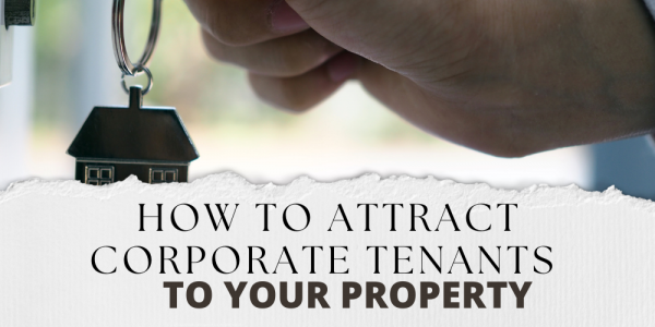 How to Attract Corporate Tenants to Your Property in North Oxfordshire and South