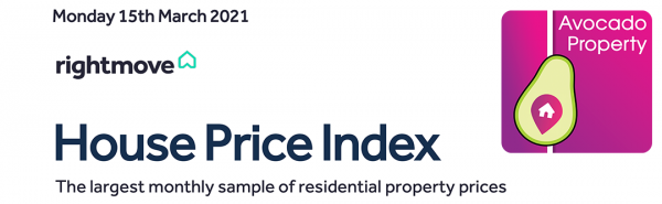 Rightmove House Price Index - March 15th 2021