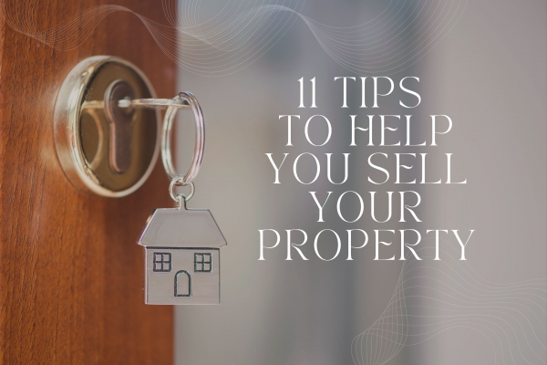 11 tips  to help you sell your property