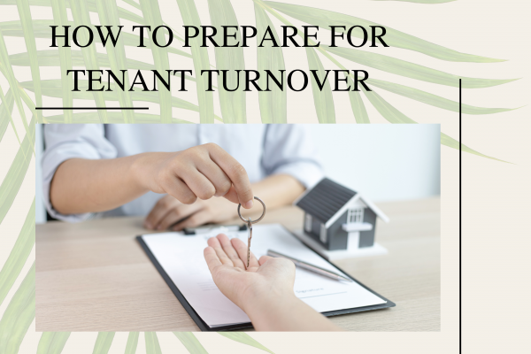How to Prepare for Tenant Turnover