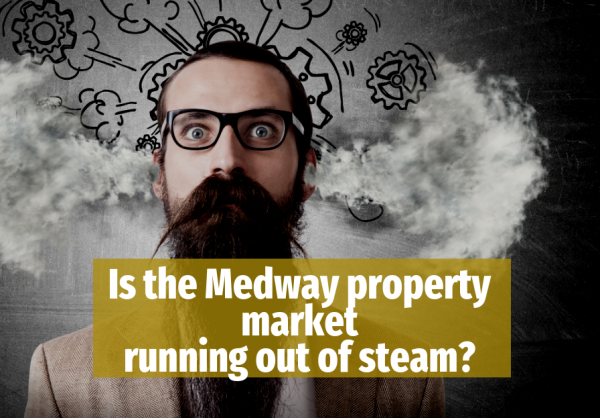 Is the Medway Property Market  Running Out of Steam?