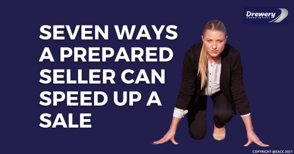 Seven Ways a Prepared Seller Can Speed Up a Sale