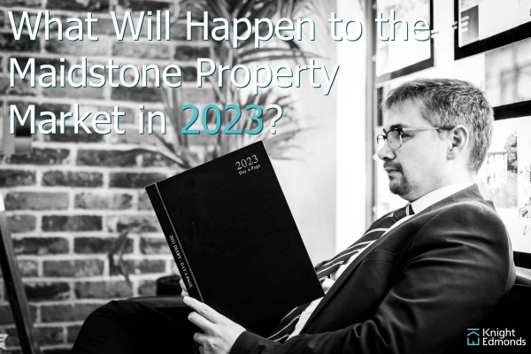 What Will Happen to the Maidstone Property Market in 2023?