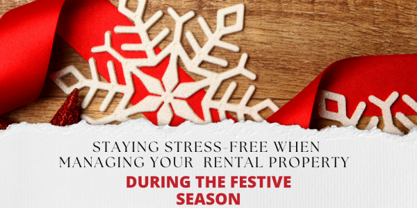 Staying Stress-Free When Managing Your Kent Rental Property During the Festive S