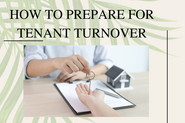 How to Prepare for Tenant Turnover