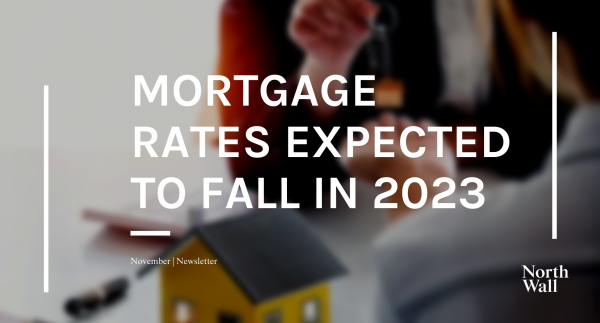 Mortgage Rates Expected To Fall In 2023