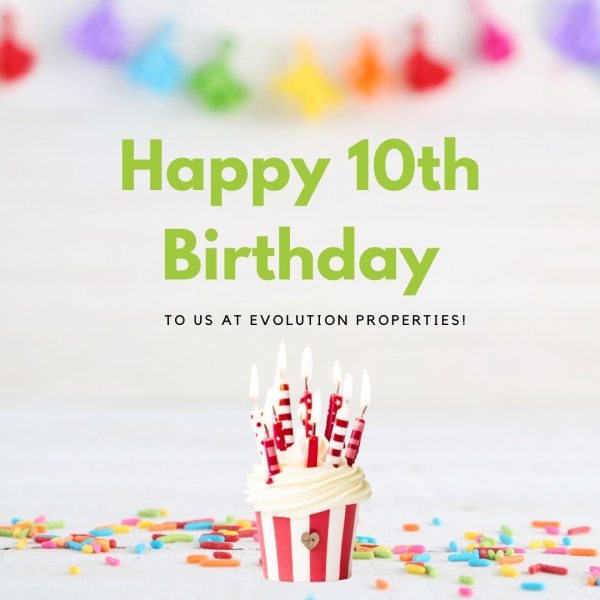 Happy 10 years to Evolution Properties!