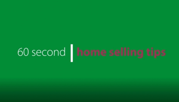 60 second home selling tips: Episode 3