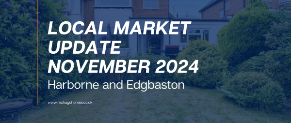 Harborne and Edgbaston November Market Update