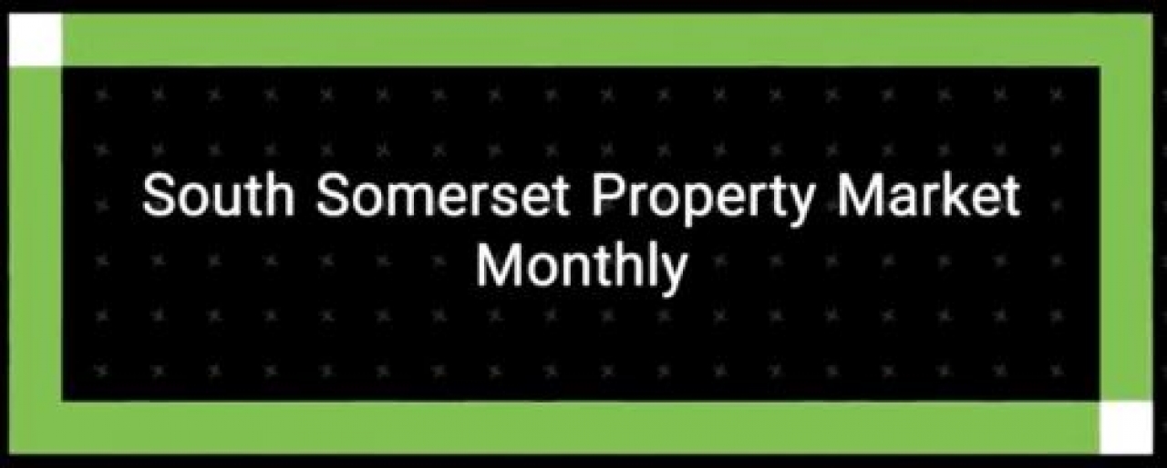 >South Somerset housing market October