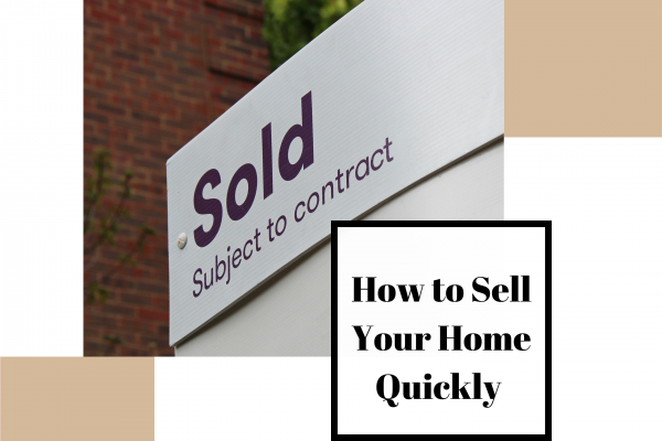 How to Sell Your Home Quickly