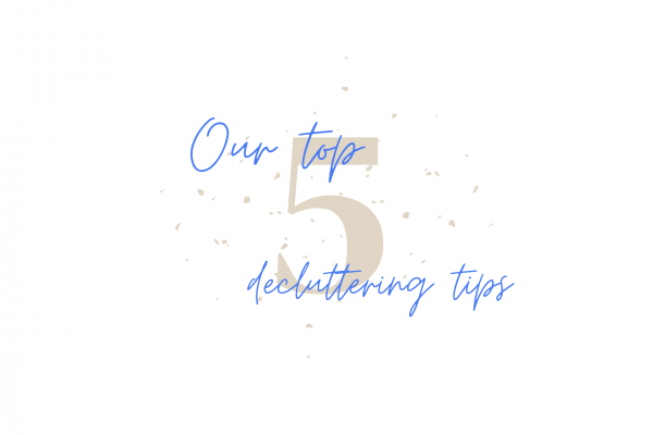 Our top five decluttering tips
