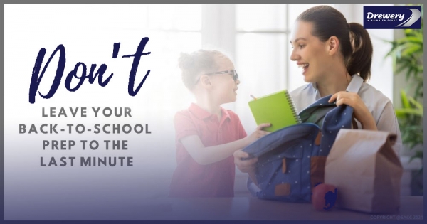Don’t Leave Your Back-to-School Prep to the Last Minute