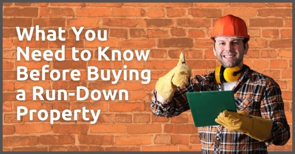 What You Need to Know Before Buying a Run-Down Property in Neath