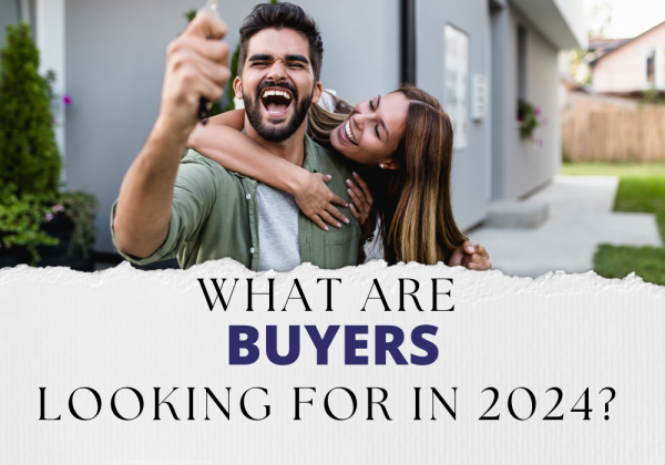 What are buyers looking for in 2024?