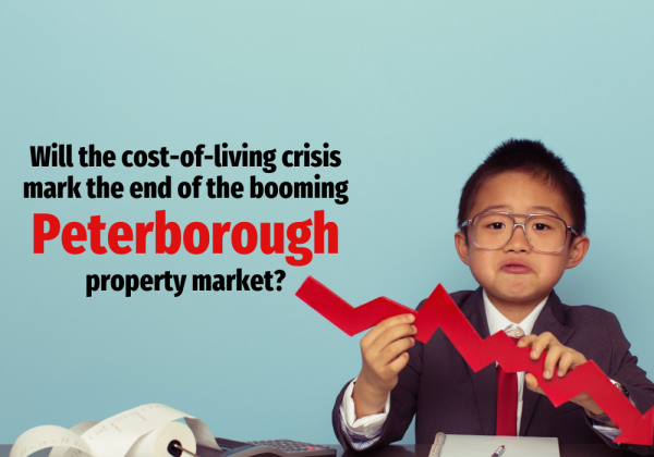 Will The Cost-of-Living Crisis Mark the End of the Booming Peterborough Market