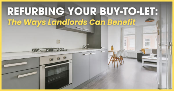 Eight Reasons Why Landlords Should Refurbish Their Buy-to-Lets