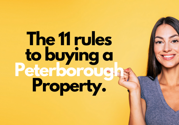 My 11 Rules to Buying a Peterborough Property