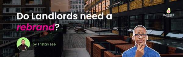 Landlords, is it time for a rebrand?