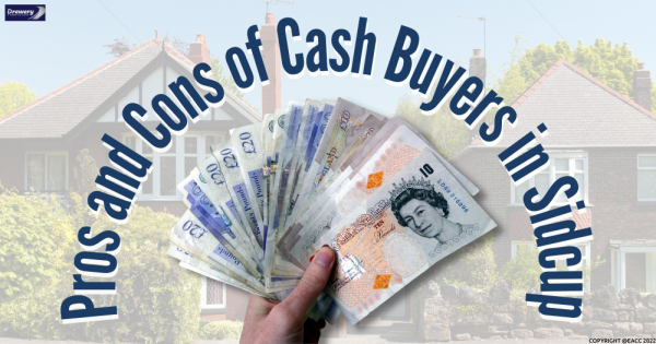 Pros and Cons of Cash Buyers in Sidcup