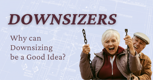 Why can Downsizing be a Good Idea?