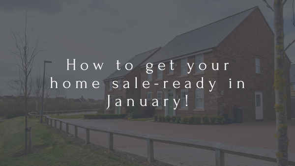 How to get your home sale-ready in January!