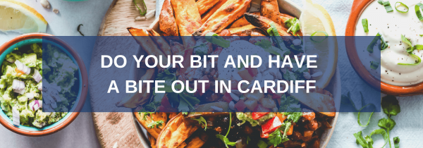 Do you bit and have a bite out in Cardiff