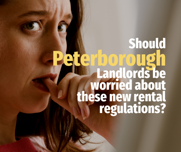 Should Peterborough Landlords be worried about these new rental regulations?