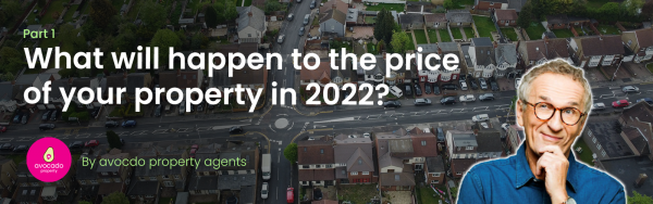 Part 1: What will happen to the price of your property in 2022?