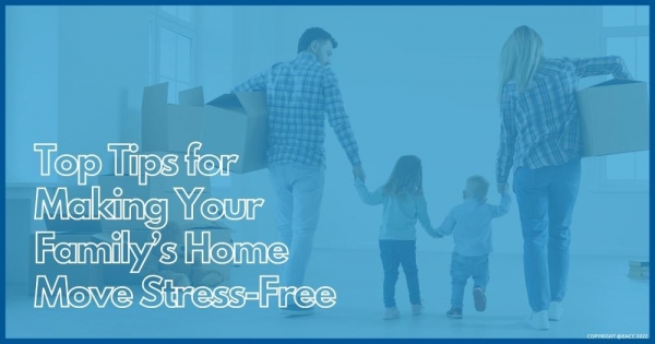 Top Tips for Making Your Family’s House Move Stress-Free