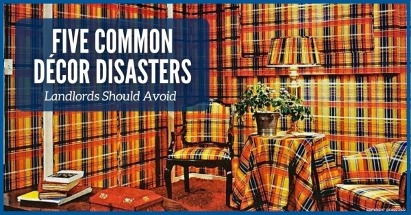 Landlords – Avoid These Common Décor Mistakes