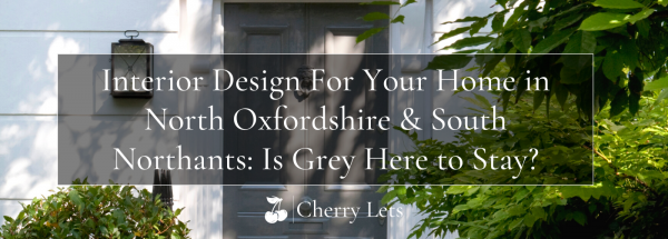 Interior Design For Your Home in North Oxfordshire & South Northants