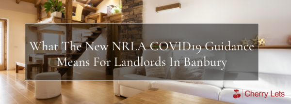 What The New NRLA COVID19 Guidance Means For Landlords In Banbury