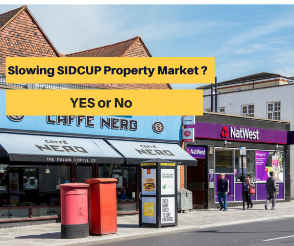 Slowing Sidcup Property Market? Yes and No!