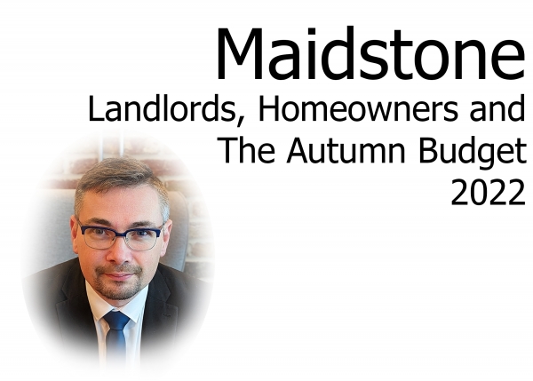 Maidstone landlord, homeowner & the Autumn budget 2022