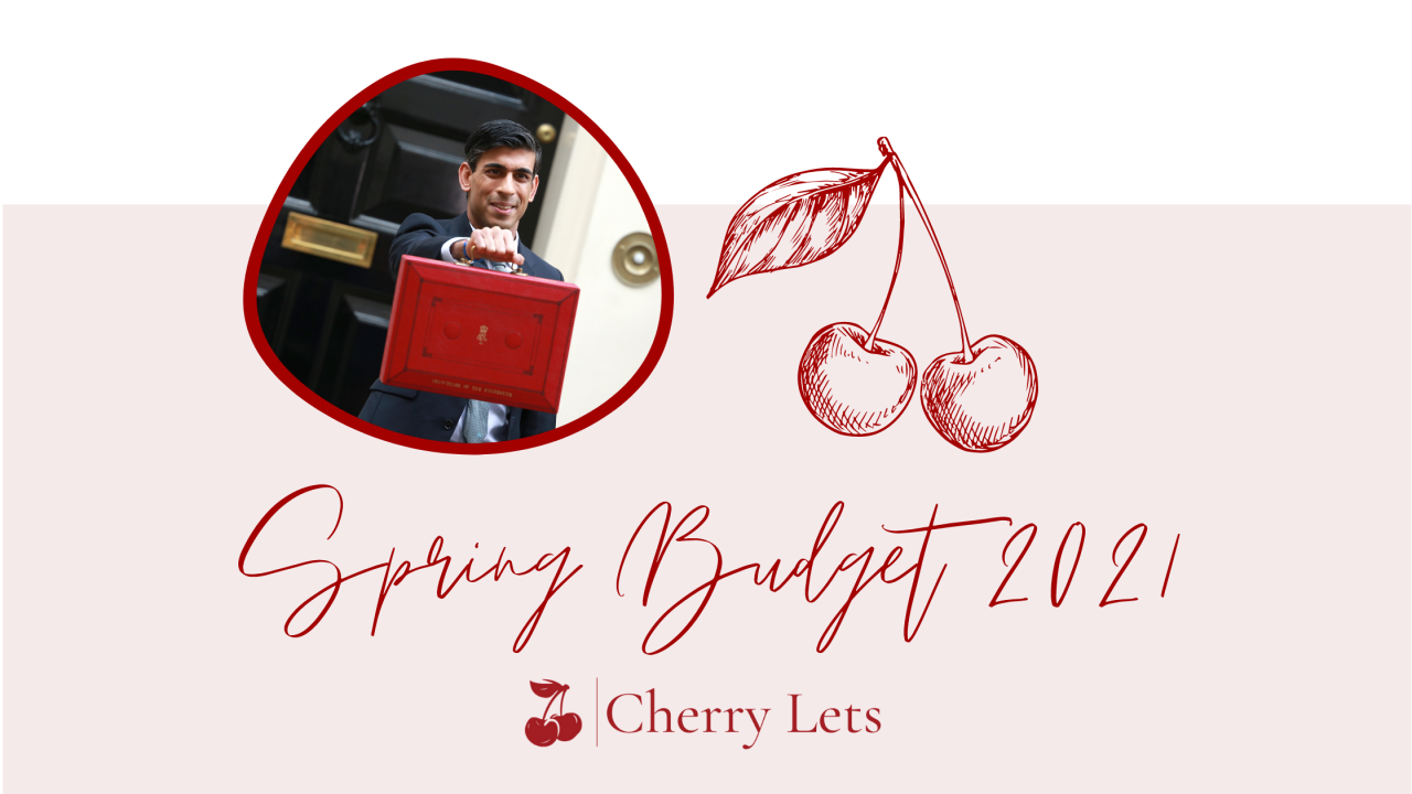 Cherry Lets update of the Spring Budget 2021