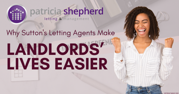 Why Sutton’s Letting Agents Make Landlords’ Lives Easier