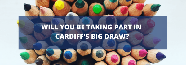 Will You Be Taking Part in Cardiff's Big Draw?
