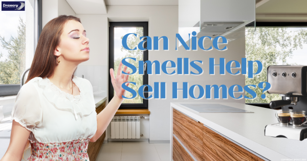 Can Nice Smells Help Sell Homes?