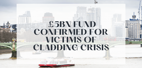 £5bn fund confirmed for victims of cladding crisis